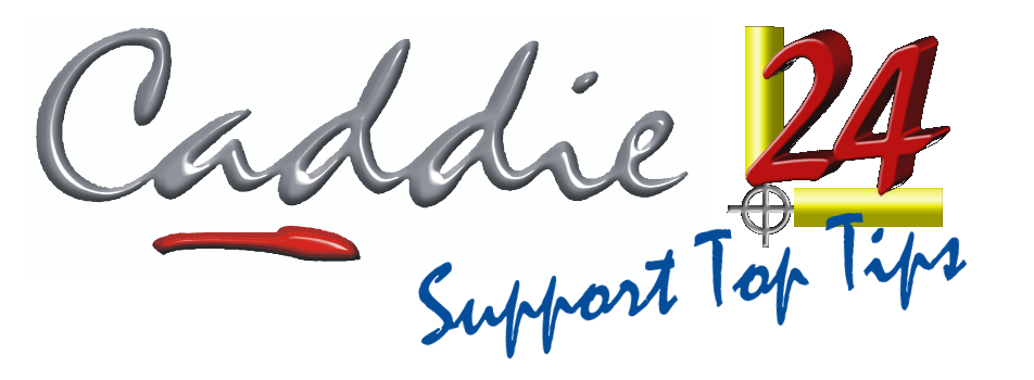 Caddie 24 Support Top Tips
